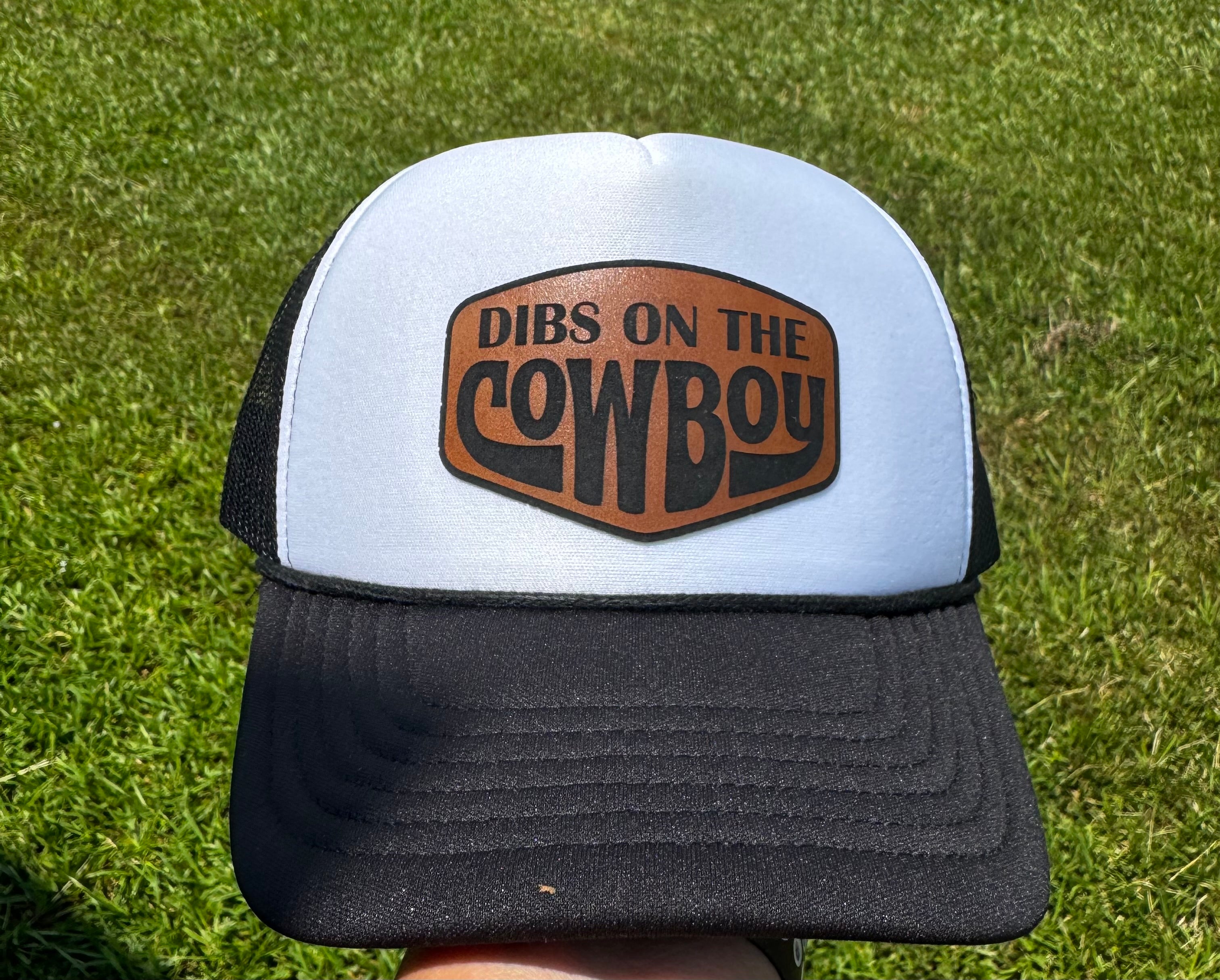Dibs on the Cowboy Leather Patch Foam Trucker Hat